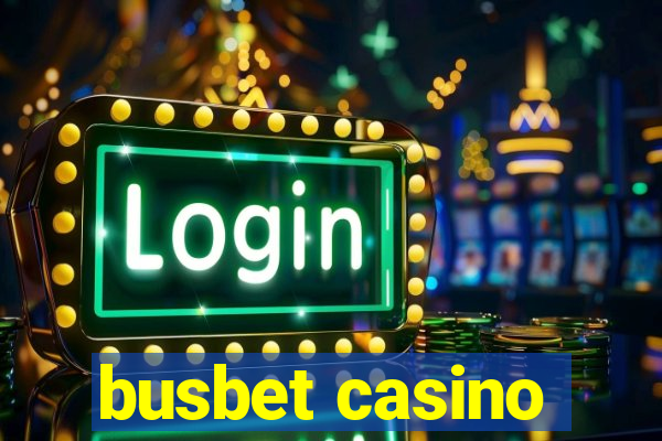 busbet casino